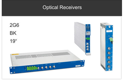 Optical Receivers 2G6  BK 19“